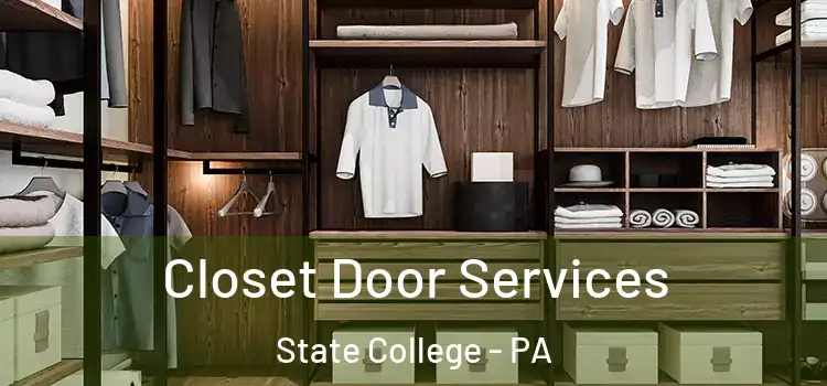 Closet Door Services State College - PA