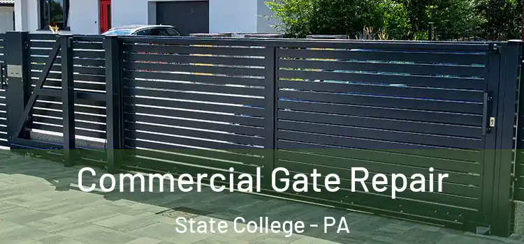 Commercial Gate Repair State College - PA