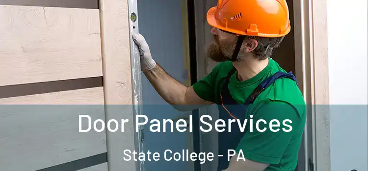 Door Panel Services State College - PA