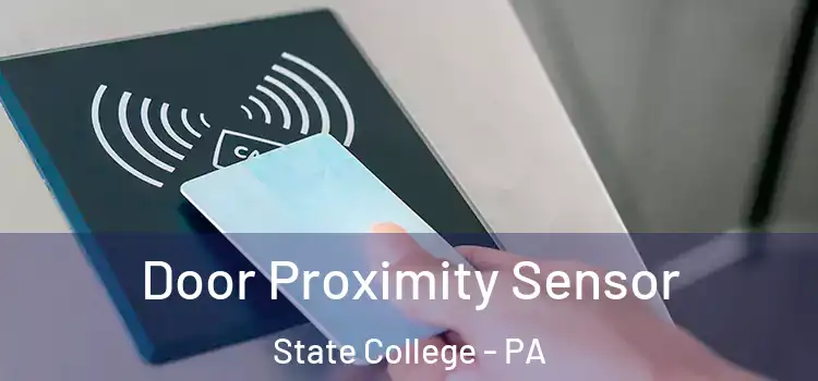 Door Proximity Sensor State College - PA