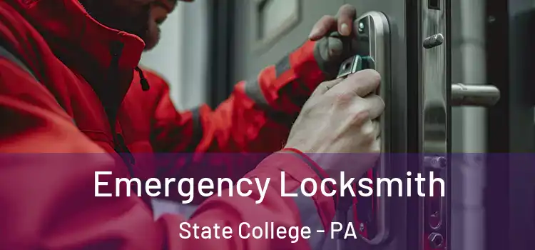 Emergency Locksmith State College - PA