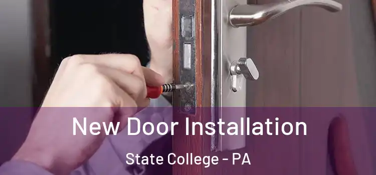 New Door Installation State College - PA