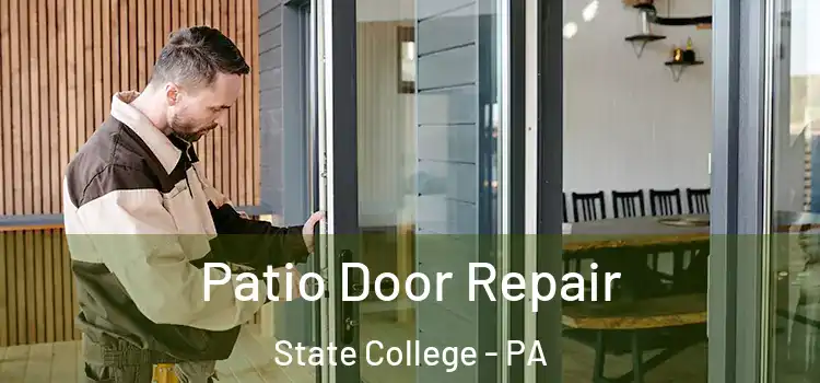 Patio Door Repair State College - PA