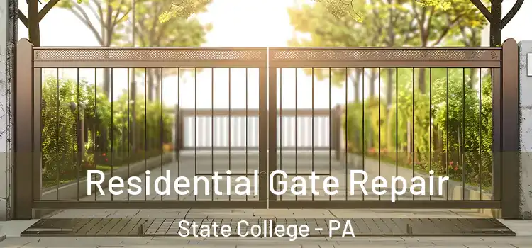 Residential Gate Repair State College - PA