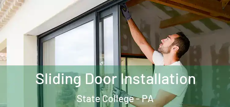Sliding Door Installation State College - PA